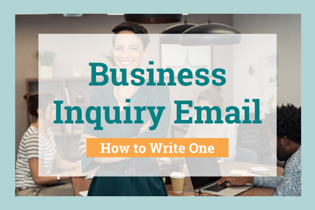How To Write An Inquiry Email (+Samples)