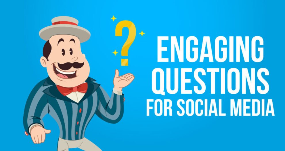 What Is Engaging Questions For Social Media