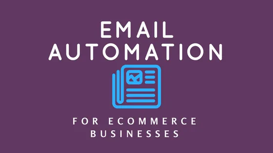 Email Marketing Automation Best Practices For E-Commerce